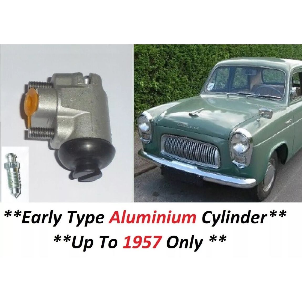 FRONT BRAKE WHEEL CYLINDER x1 (Ford Anglia 100e, Prefect) (** RIGHT SIDE **) (**1954- 57 Only**) 